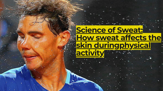 Science of Sweat: How sweat affects the skin duringphysical activity